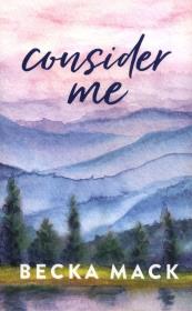 Consider Me. Autor: Mack Becka. Dadada.pl Okładka książki Consider Me