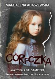 Córeczka - uszkodzone. Autor: Adaszewska Magdalena. Dadada.pl Okładka książki Córeczka - uszkodzone