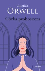 Córka proboszcza. Autor: Orwell George. Dadada.pl Okładka książki Córka proboszcza