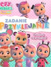 Cry Babies. Zadanie przyklejanie. Chodźmy na.... Autor:   Praca zbiorowa. Dadada.pl Okładka książki Cry Babies. Zadanie przyklejanie. Chodźmy na...