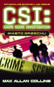Okładka książki CSI: kryminalne zagadki Las Vegas miasto grzechu