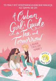 Cuban Girl's Guide 1 To Tee and Tommorow. Autor: Namey Laura T.. Dadada.pl Okładka książki Cuban Girl's Guide 1 To Tee and Tommorow