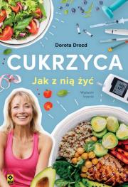 Cukrzyca Jak z nią żyć. Autor: Dorota Drozd. Dadada.pl Okładka książki Cukrzyca Jak z nią żyć