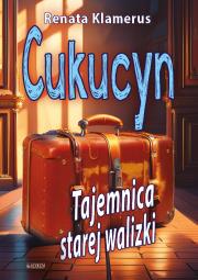 Cukucyn. Autor: Klamerus Renata. Dadada.pl Okładka książki Cukucyn