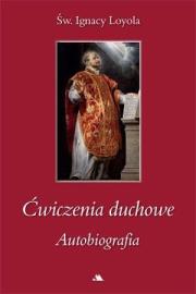 Okładka książki Ćwiczenia duchowe. Autobiografia św. Ignacy Loyola