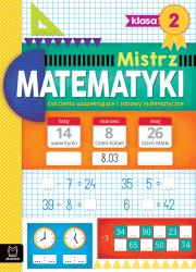 Ćwiczenia uzupełniające i zabawy matematyczne. Klasa 2. Mistrz matematyki. Autor: Konstantynowicz Adam. Dadada.pl Okładka książki Ćwiczenia uzupełniające i zabawy matematyczne. Klasa 2. Mistrz matematyki