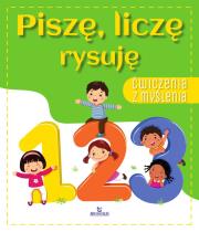 Ćwiczenia z myślenia. Piszę , liczę rysuję. Autor: Grzankowska Ewelina. Dadada.pl Okładka książki Ćwiczenia z myślenia. Piszę , liczę rysuję
