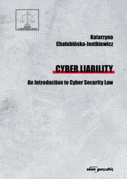 Okładka książki Cyber Liability. An Introduction to Cyber Security Law