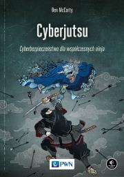Cyberjutsu. Autor: McCarty Ben. Dadada.pl Okładka książki Cyberjutsu