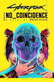 Cyberpunk 2077 No Coincidence. Autor: Kosik Rafał. Dadada.pl Okładka książki Cyberpunk 2077 No Coincidence