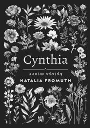 Cynthia. Zanim odejdę. Autor: Natalia Fromuth. Dadada.pl Okładka książki Cynthia. Zanim odejdę