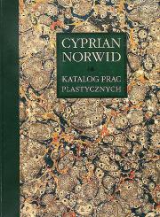 Okładka książki Cyprian Norwid. Katalog Prac Plastycznych