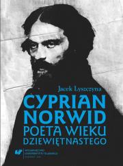 Okładka książki Cyprian Norwid. Poeta wieku dziewiętnastego