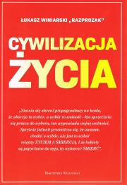 Cywilizacja Życia. Autor: Łukasz Winiarski. Dadada.pl Okładka książki Cywilizacja Życia