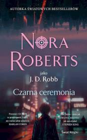 Czarna ceremonia. Autor: Nora Roberts. Dadada.pl Okładka książki Czarna ceremonia