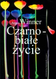 Okładka książki Czarno-białe życie