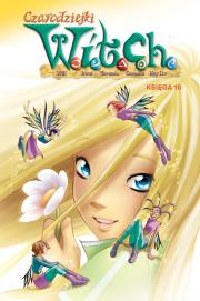 Okładka książki Czarodziejki W.I.T.C.H. Księga 10