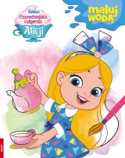Okładka książki Czarodziejska cukiernia Alicji Maluj wodą