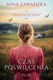 Czas poświęcenia. Autor: Nina Zawadzka. Dadada.pl Okładka książki Czas poświęcenia