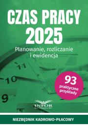 Okładka książki Czas Pracy 2025. Planowanie, rozliczanie i ewid.