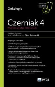 Czerniak 4 Współczesne podejście. W gabinecie lekarza specjalisty. Autor: Rutkowski Piotr. Dadada.pl Okładka książki Czerniak 4 Współczesne podejście. W gabinecie lekarza specjalisty