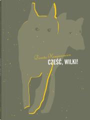 Okładka książki Cześć, Wilku!
