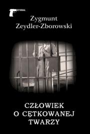 Człowiek o cętkowanej twarzy. Autor: Zeydler-Zborowski Zygmunt. Dadada.pl Okładka książki Człowiek o cętkowanej twarzy