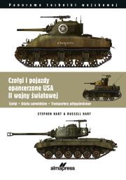 Czołgi i pojazdy opancerzone USA II wojny światowej. Autor: Hart Russel, Hart Stephen. Dadada.pl Okładka książki Czołgi i pojazdy opancerzone USA II wojny światowej