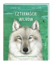 Czternaście wilków. Autor: Catherine Barr, Joanna Wajs, Desmond Jenni. Dadada.pl Okładka książki Czternaście wilków