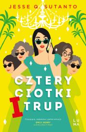 Cztery ciotki i trup. Autor: Sutanto Jesse Q.. Dadada.pl Okładka książki Cztery ciotki i trup