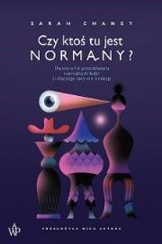 Czy ktoś tu jest normalny?. Autor: Sarah Chaney. Dadada.pl Okładka książki Czy ktoś tu jest normalny?