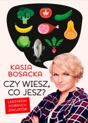 Okładka książki Czy wiesz, co jesz? Leksykon dobrych zakupów - uszkodzone