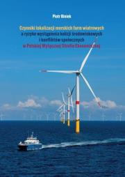 Czynniki lokalizacji morskich farm wiatrowych... Autor: Piotr Biniek. Dadada.pl Okładka książki Czynniki lokalizacji morskich farm wiatrowych..