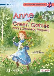 Czytam po angielsku. Anne of Green Gables. Autor: Montgomery Lucy Maud, Kępińska Katarzyna. Dadada.pl Okładka książki Czytam po angielsku. Anne of Green Gables