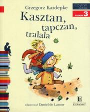 Czytam sobie - Kasztan, tapczan, tralalla!. Autor: Grzegorz Kasdepke. Dadada.pl Okładka książki Czytam sobie - Kasztan, tapczan, tralalla!
