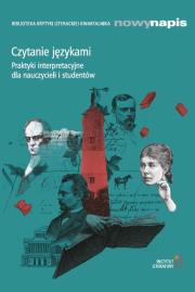 Czytanie językami. Praktyki interpretacyjne.... Autor: Opracowanie zbiorowe. Dadada.pl Okładka książki Czytanie językami. Praktyki interpretacyjne...