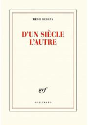 D'un siecle l'autre. Autor: Debray Regis. Dadada.pl Okładka książki D'un siecle l'autre