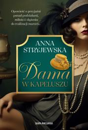Dama w kapeluszu. Autor: Anna Stryjewska. Dadada.pl Okładka książki Dama w kapeluszu