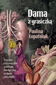 Dama z grasiczką. Autor: Łopatniuk Paulina. Dadada.pl Okładka książki Dama z grasiczką