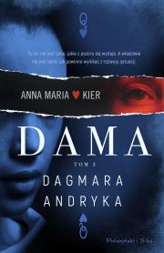 Dama. Autor: Andryka Dagmara. Dadada.pl Okładka książki Dama
