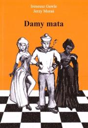 Damy Mata. Autor: Ireneusz Gawle, Moraś Jerzy. Dadada.pl Okładka książki Damy Mata