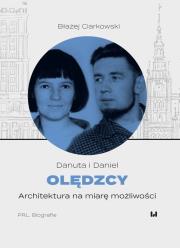 Okładka książki Danuta i Daniel Olędzcy Architektura na miarę możliwości