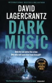 Dark Music. Autor: David Lagercrantz. Dadada.pl Okładka książki Dark Music