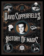 David Copperfield's History of Magic. Autor: David Copperfield, Richard Wiseman, Britland David. Dadada.pl Okładka książki David Copperfield's History of Magic