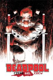 Okładka książki Deadpool: Czerń, biel i krew