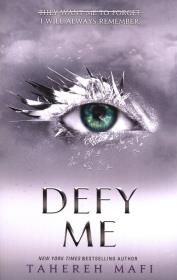 DEFY ME_SHATTER ME. Autor: Tahereh Mafi. Dadada.pl Okładka książki DEFY ME_SHATTER ME