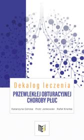 Dekalog leczenia przewlekłej obturacyjnej choroby płuc. Autor: Górska Katarzyna, Jankowski Piotr, Rafał Krenke. Dadada.pl Okładka książki Dekalog leczenia przewlekłej obturacyjnej choroby płuc