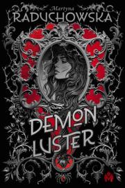 Demon Luster. Autor: Martyna Raduchowska. Dadada.pl Okładka książki Demon Luster