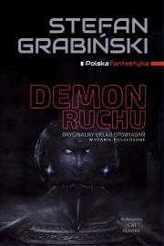 Demon ruchu wydanie poszerzone. Autor: Grabiński Stefan. Dadada.pl Okładka książki Demon ruchu wydanie poszerzone