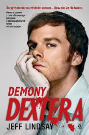 Demony Dextera. Autor: Lindsay Jeff. Dadada.pl Okładka książki Demony Dextera